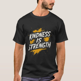 優しさこそ力 – モチベーションを高める名言Tシャツ Tシャツ