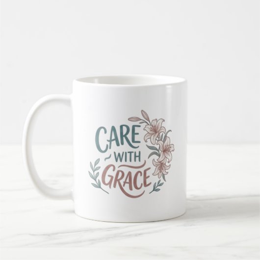 優しさと思いやりをもってケアを Nurse フラワー名言 コーヒーマグカップ (左)