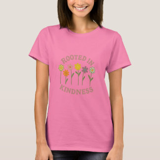優しさに根ざして Tシャツ