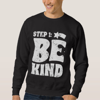 優しさの第一歩 励ましの優しさ 嫌がらせ反対 スウェットシャツ