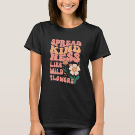 優しさの野の花 Tシャツ