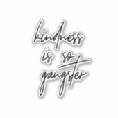 優しさはギャング感動的引用文 シール (正面)