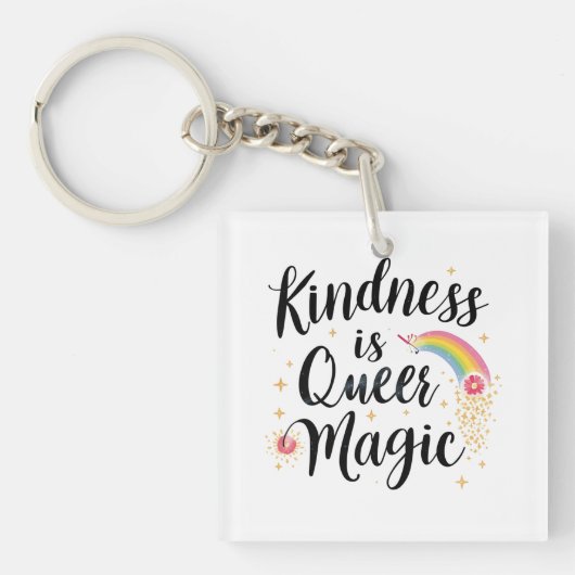 優しさはクィア・マジック Rainbow 引用 LGBTQ+ キーホルダー (正面)