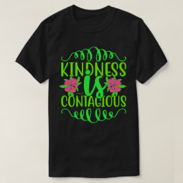 優しさは伝染する - inspirational quote tシャツ