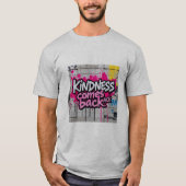 優しさは巡り戻る | 心に響くモチベーション  Tシャツ (正面)