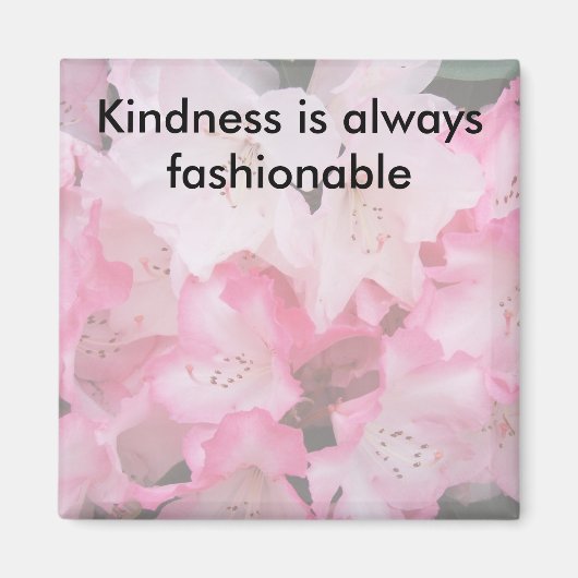 優しさは常にファッショナブル – マグネット (正面)