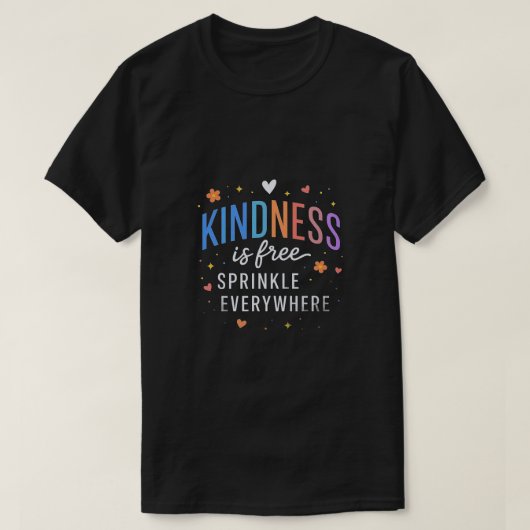 優しさは無料カラフルな引用符のデザイン Tシャツ (デザイン正面)