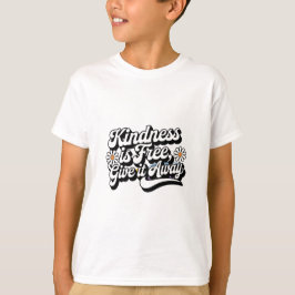 "優しさは無料、与えよう" Tシャツ