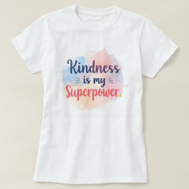 優しさは私のスーパーパワー 水彩画デザインTシャツ Tシャツ