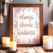 優しさを選択する 花のインスピレーションアート ポスター