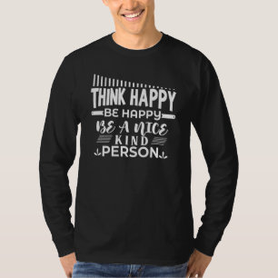 優考えしい人になれて幸せになれる Tシャツ
