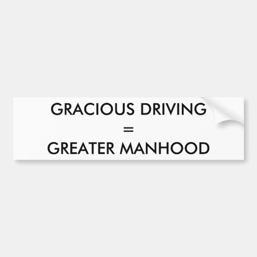 優雅な運転=より素晴らしい人格 バンパーステッカー (正面)
