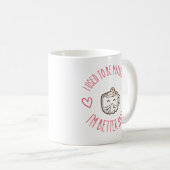 元は結婚していたが今はより幸せ Funny コーヒーマグカップ (正面右)