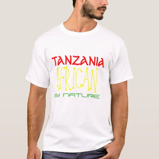 元来、アフリカ人は、タンザニア生まれます Tシャツ (正面)
