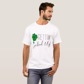 元気を出す |St patricks dayユーモア引用文 Tシャツ (正面フル)