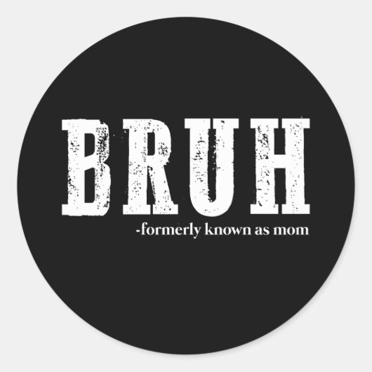 元祖ママとして知られるBruh おもしろ母の日 ラウンドシール (正面)