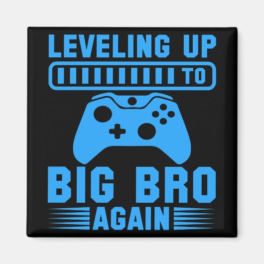 兄ちゃんにレベルアップ！（２回目） マグネット (正面)