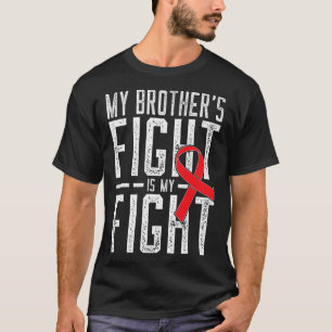 兄の戦いは俺の戦い血がん患者だ Tシャツ