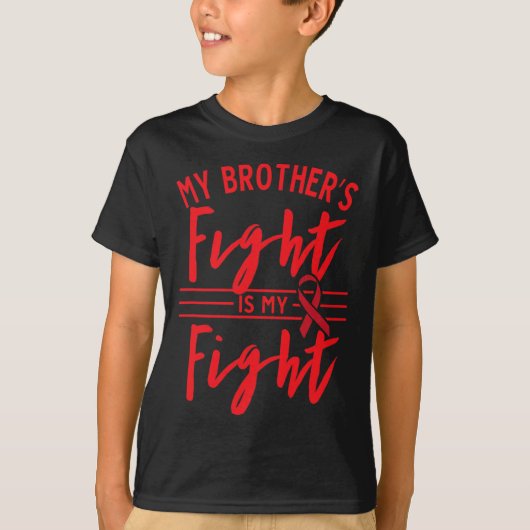 兄の戦いは俺の戦い血がん患者だ Tシャツ (正面)