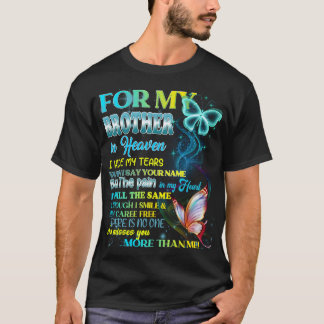 兄は天国で涙を隠す Tシャツ