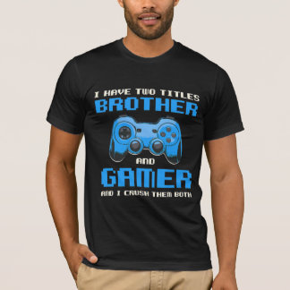 兄弟が二人いてゲーマーで惚れてる Tシャツ