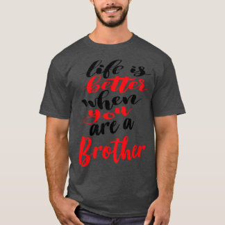 兄弟の方が命が好い Tシャツ