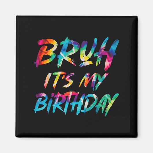 兄弟の誕生日 楽しい 誕生日 皮肉な 引用 ティー マグネット (正面)