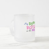 兄弟は最も最高のな姉妹のマグを持っています フロストグラスマグカップ (正面左)