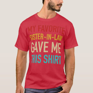 兄弟姉妹お気に入りのが与えこれを私に嫁がせる Tシャツ