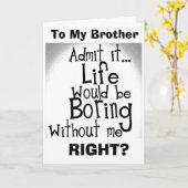 ***兄弟***私がいないと飽きると思います！ カード (黄色い花)