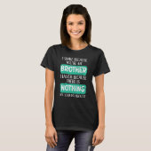 兄貴で笑顔になれる 最高の兄弟だ Tシャツ (正面フル)