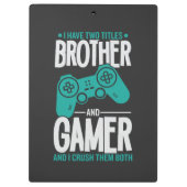 兄貴とゲーマーという2つの称号を持ってる、面白いゲーマーだ クリップボード (裏面)