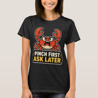 先に挟んで後で聞け 怒りカニ 冗談 Tシャツ