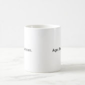 先に行って下さい。 私の日を作って下さい コーヒーマグカップ (中央)