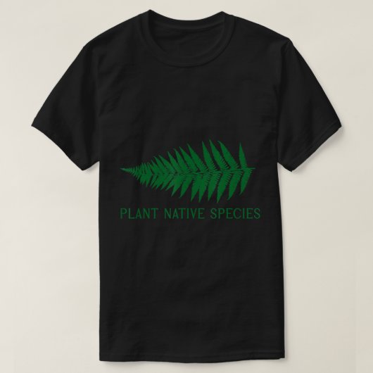 先住民の植物、受粉植物、シダの園芸、 Tシャツ (デザイン正面)