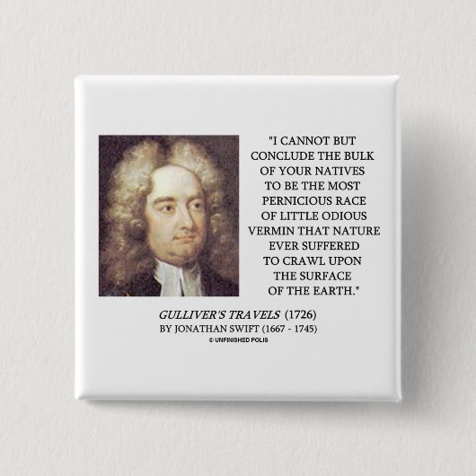 先住民の醜悪な害虫の地球のJonathan Swiftの大きさ 缶バッジ (正面)