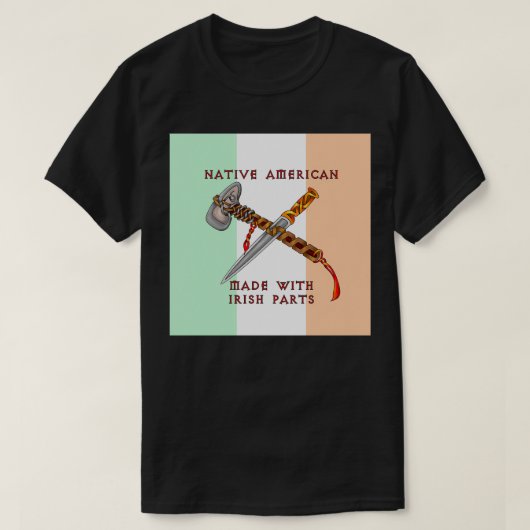 先住民アメリカ人/アイリッシュパーツ Tシャツ (デザイン正面)