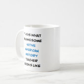 先住民アメリカ史先生素晴らし、 コーヒーマグカップ (正面左)