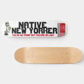 先住民ニューヨーカースケートボード スケートボード (横)