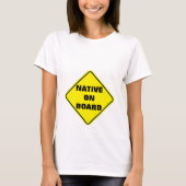 「先住民・オン・ボード」マタニティシャツ Tシャツ (正面)