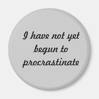 先延ばしはまだ始まらない マグネット