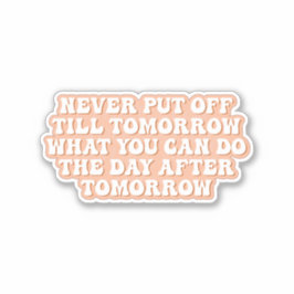 先延べ楽園が明日を受け入れる シール