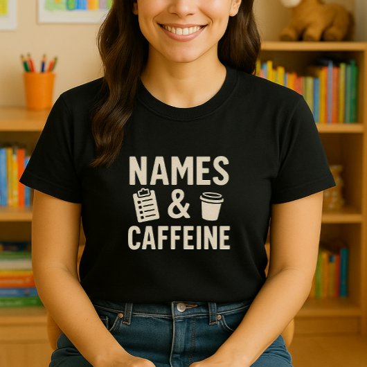 先生おもしろいシャツ、かわいい名前&カフェイン学校 Tシャツ