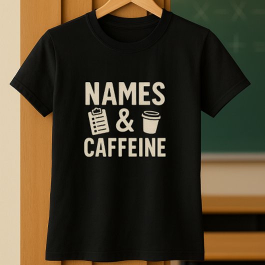 先生おもしろいシャツ、かわいい名前&カフェイン学校 Tシャツ