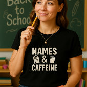 先生おもしろいシャツ、かわいい名前&カフェイン学校 Tシャツ