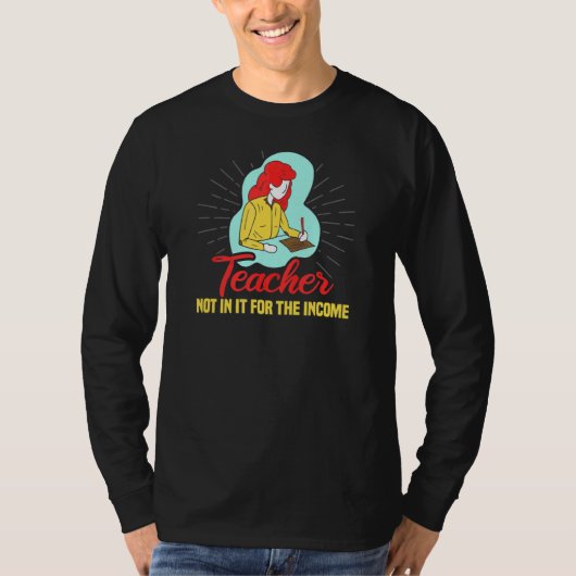 先生が所得学校の先生に最高の入らない Tシャツ (正面)