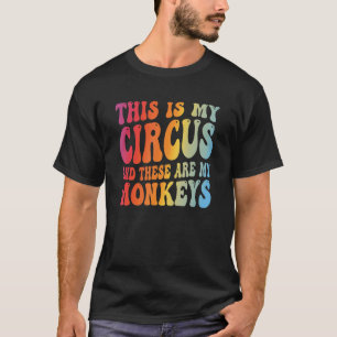 先生これは私のサーカスで、これらは私のサルである Tシャツ