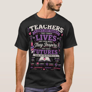 先生たちは教えるだけでなく人生を変える Tシャツ