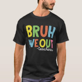 先生たちよさらば!学校最後の日だ Tシャツ (正面)