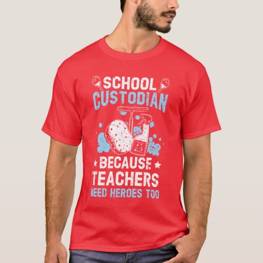 先生にはヒーローが必要だから 学校用務員 Tシャツ (正面)